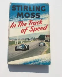 In the Track of Speed-Stirling Moss