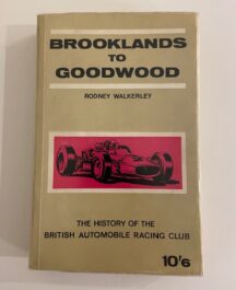 Brooklands to Goodwood (50 years of the BARC)